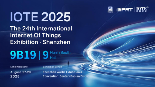 Hanin at IOTE 2025 Shenzhen Expo